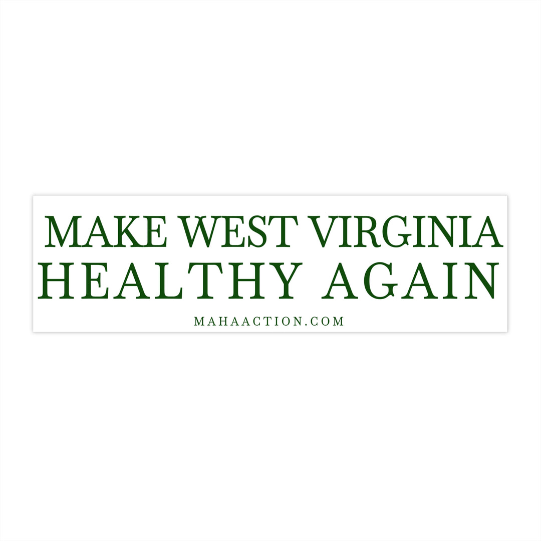Make West Virginia Healthy Again White Bumper Sticker