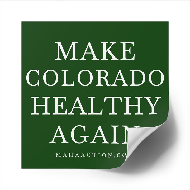 Make Colorado Healthy Again Square Sticker-Green