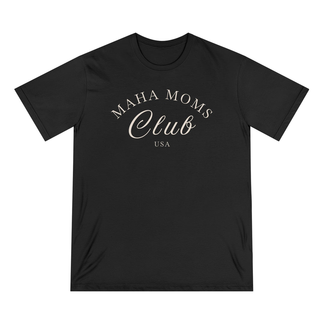 MAHA™ Moms Club Organic Cotton Tee