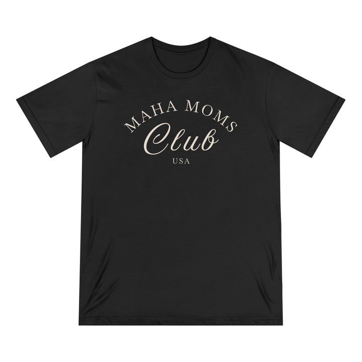 MAHA™ Moms Club Organic Cotton Tee