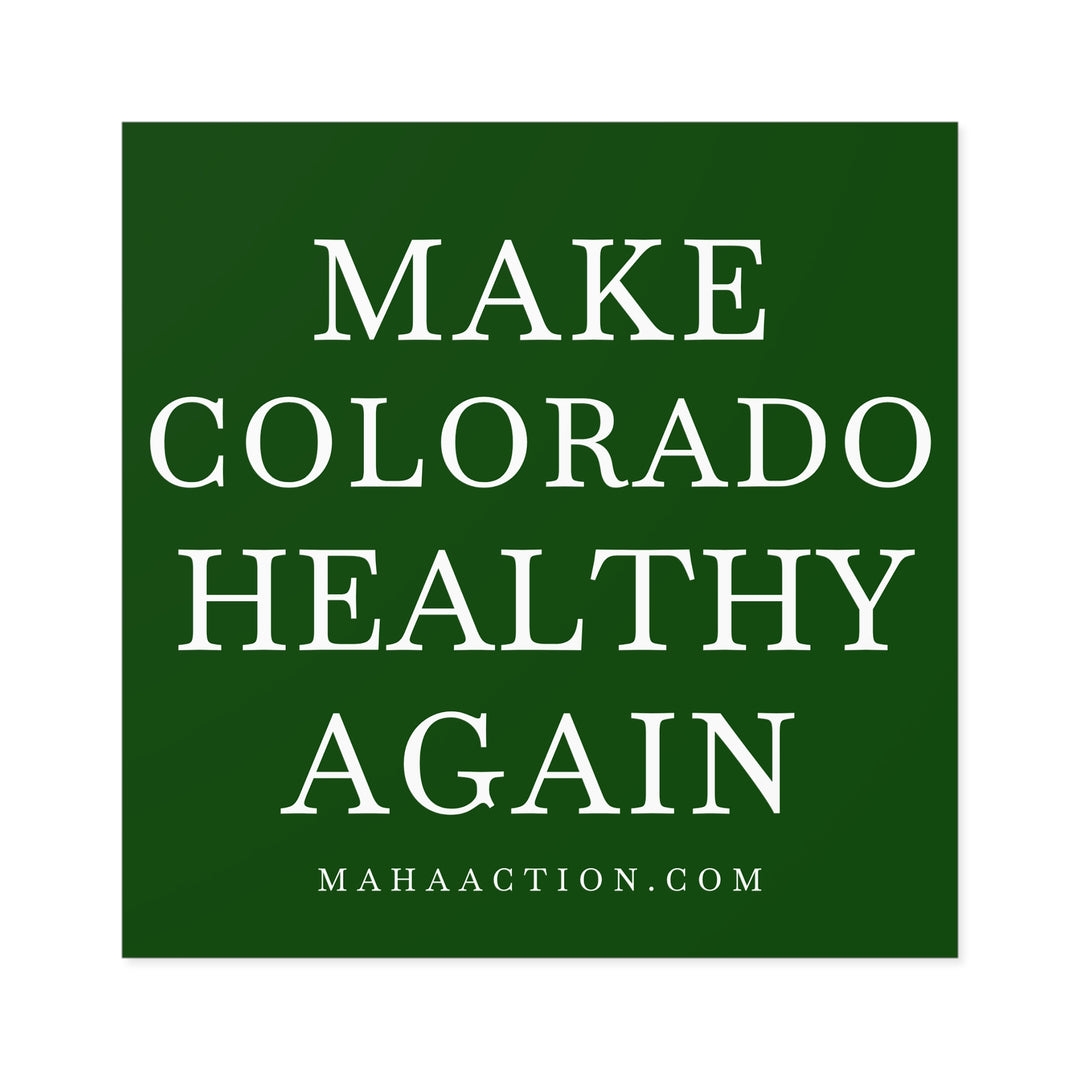 Make Colorado Healthy Again Square Sticker-Green