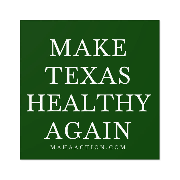 Make Texas Healthy Again Square Sticker