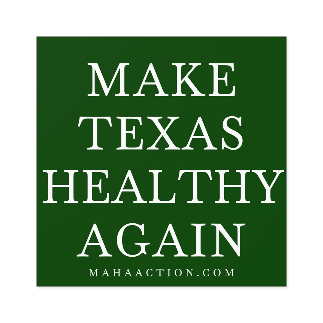 Make Texas Healthy Again Square Sticker