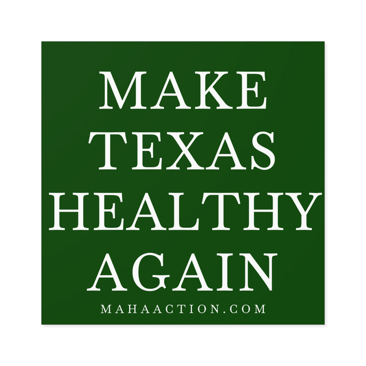 Make Texas Healthy Again Square Sticker