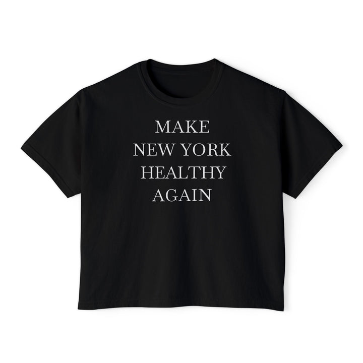 Make New York Healthy Again Women's Boxy Tee