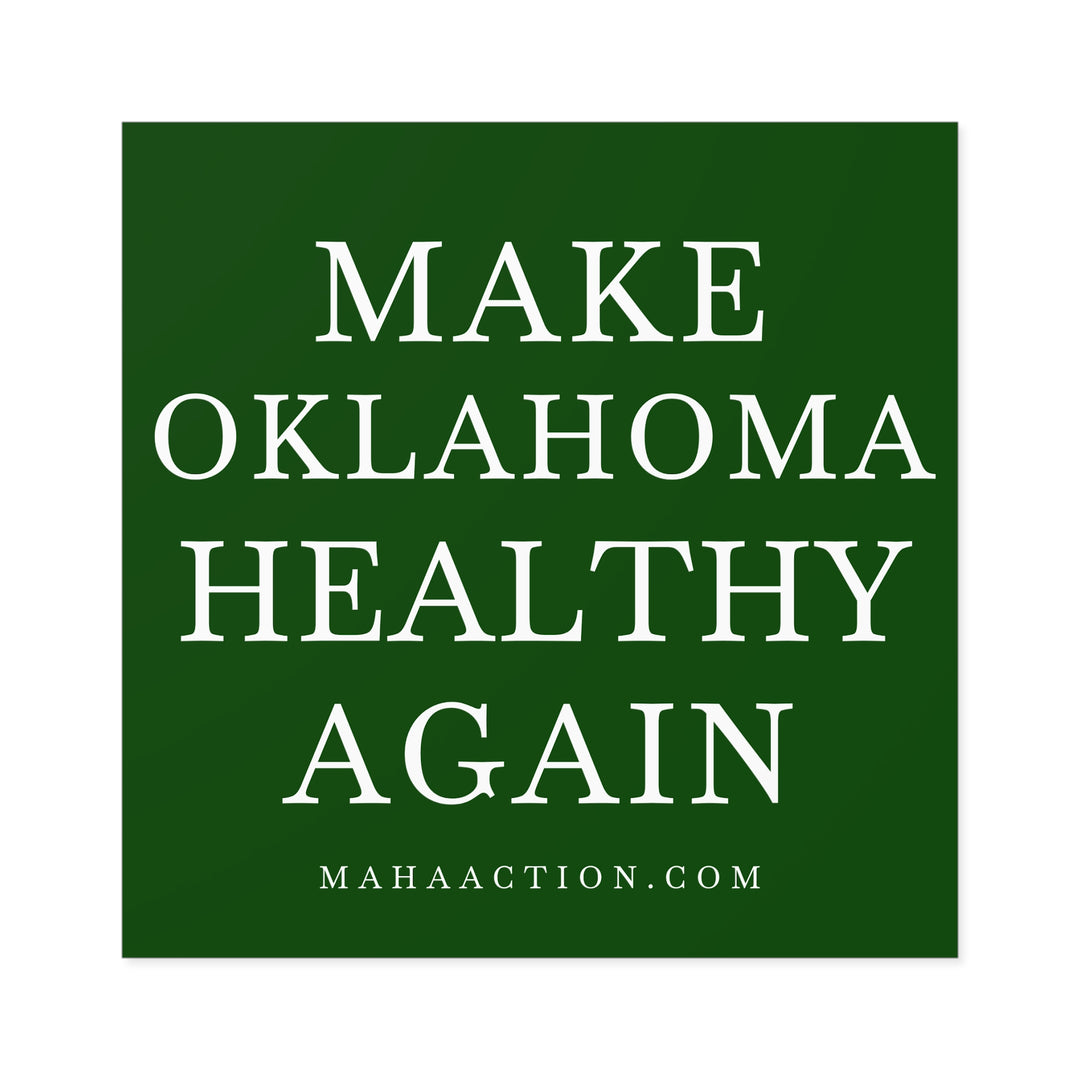 Make Oklahoma Healthy Again Square Sticker-Green