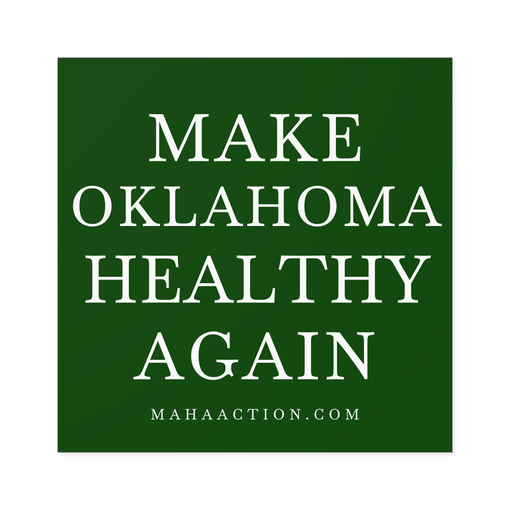 Make Oklahoma Healthy Again Square Sticker-Green