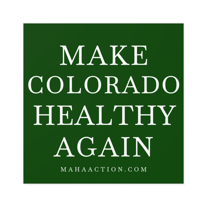 Make Colorado Healthy Again Square Sticker-Green
