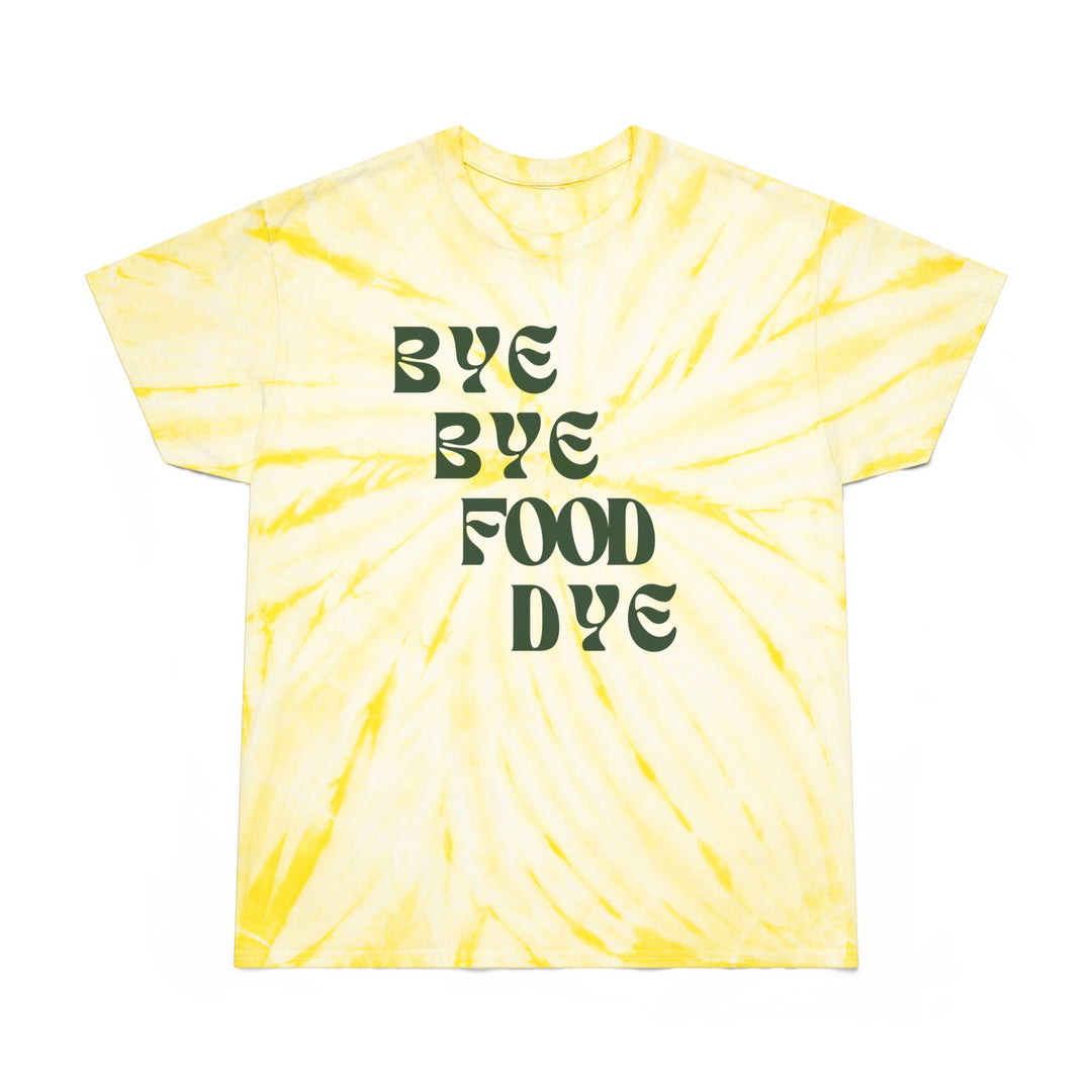 Bye Bye Food Dye Tie-Dye Tee