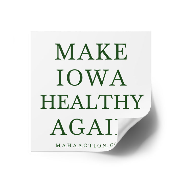 Make Iowa Healthy Again Square Sticker-White