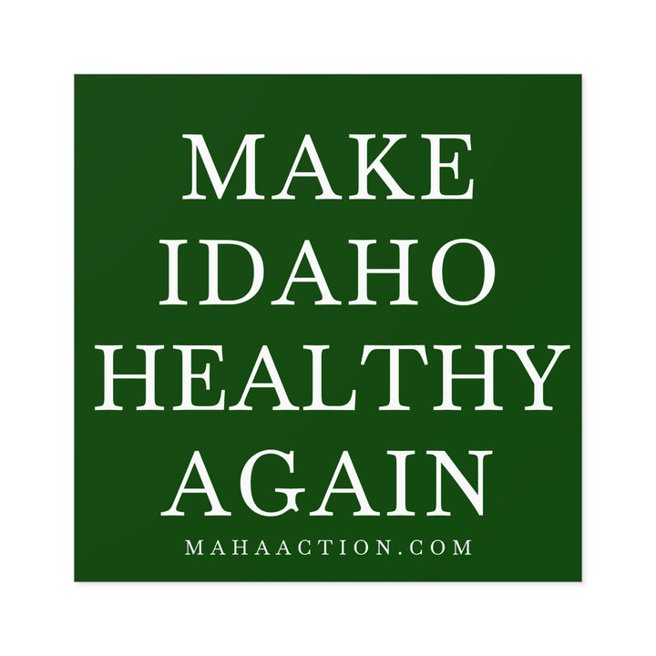 Make Idaho Healthy Again Square Sticker-Green