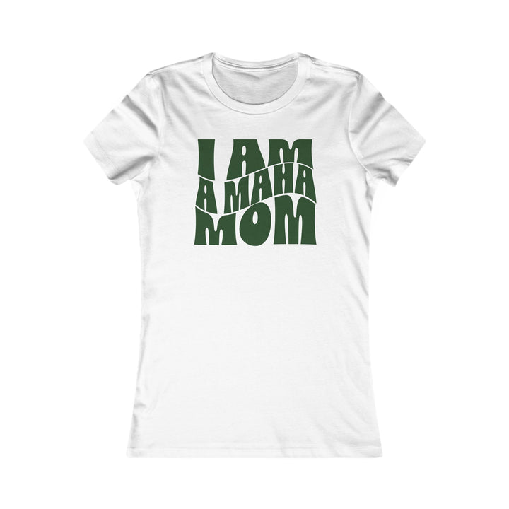I am a MAHA™ Mom Women's Tee