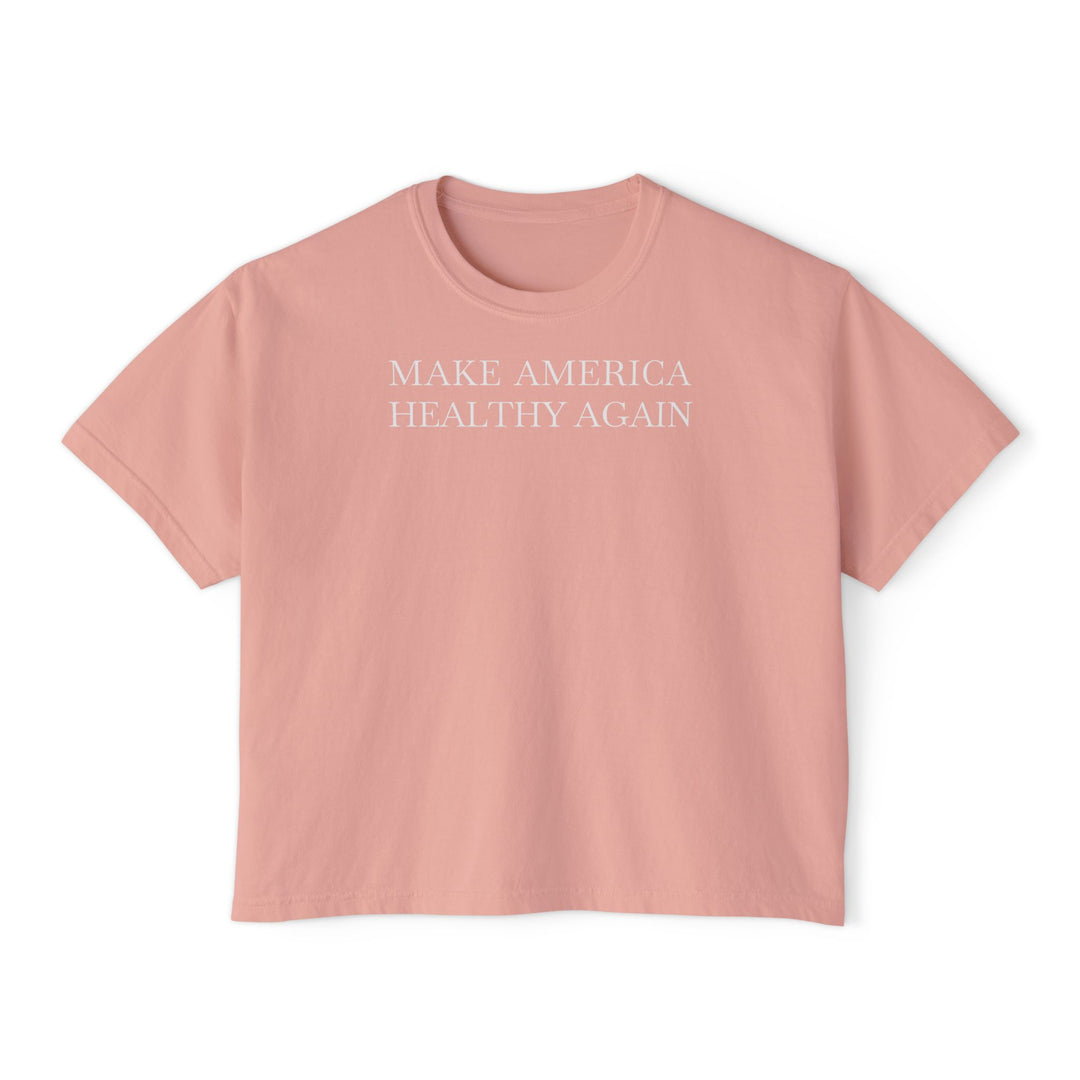 Make America Healthy Again Women's Boxy Tee