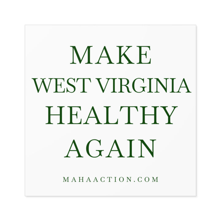 Make West Virginia Healthy Again Square Sticker-White