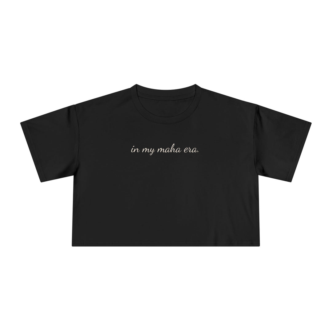 In My MAHA™ Era Women's Crop Tee