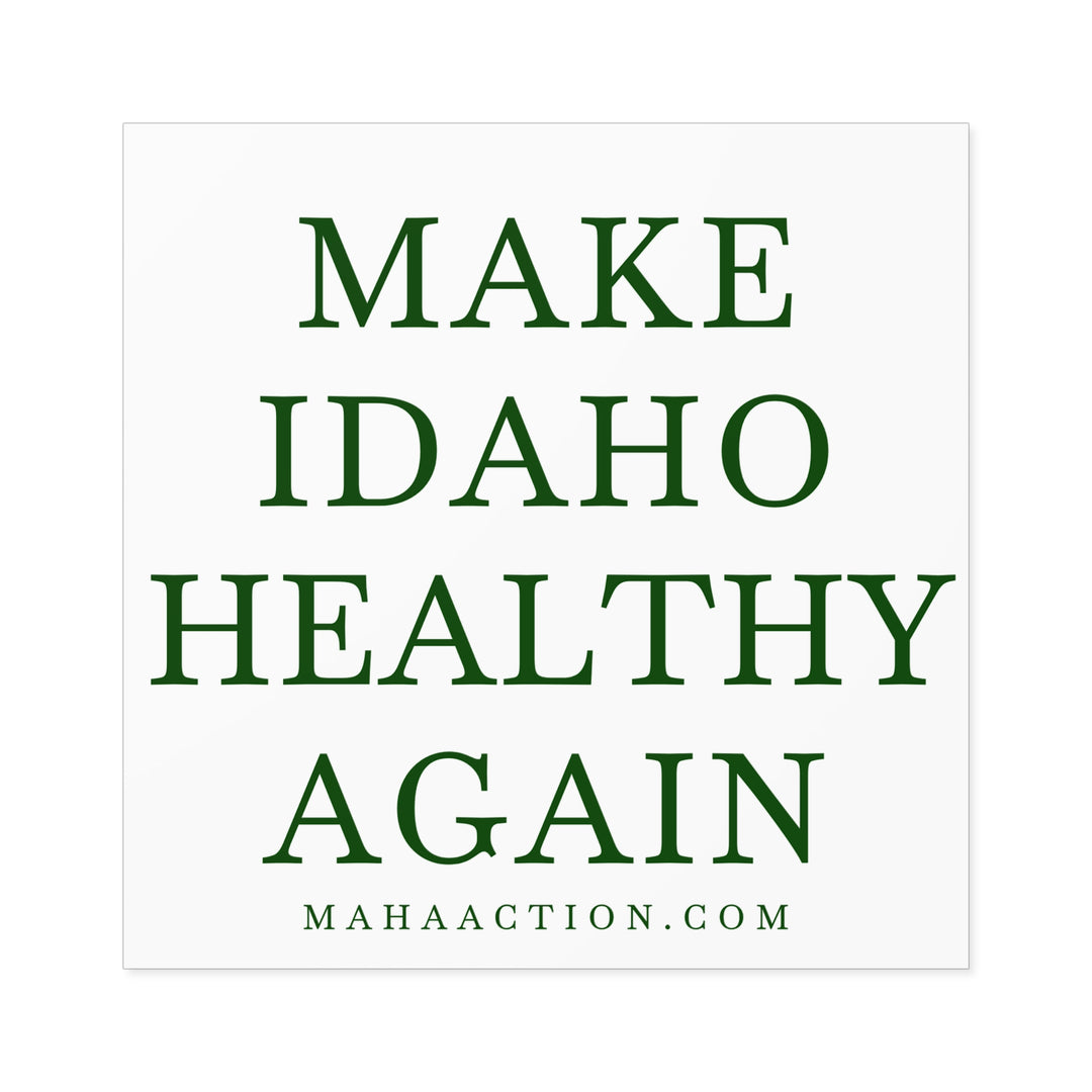 Make Idaho Healthy Again Square Sticker-White