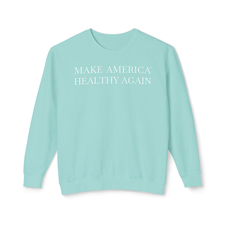Make America Healthy Again™ Unisex Lightweight Crewneck Sweatshirt