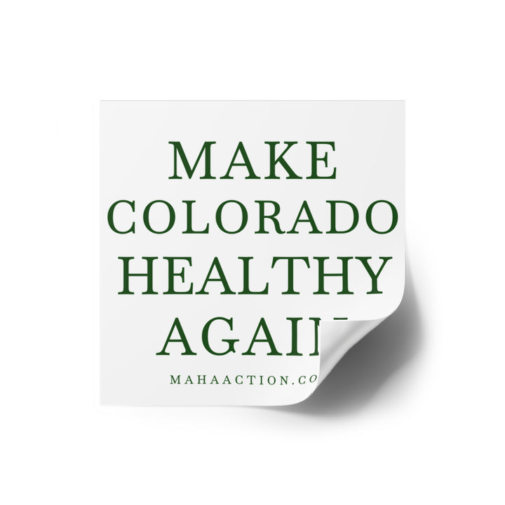 Make Colorado Healthy Again Square Sticker-White