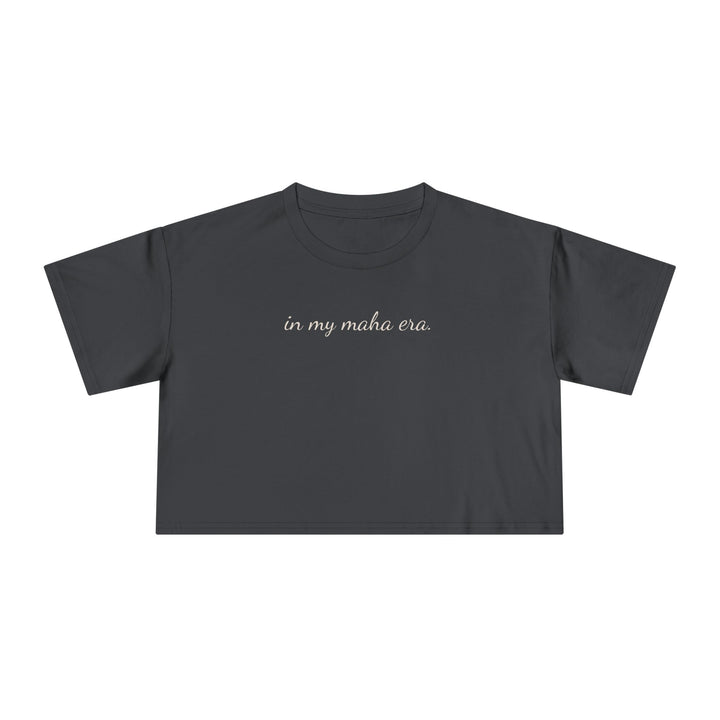 In My MAHA™ Era Women's Crop Tee