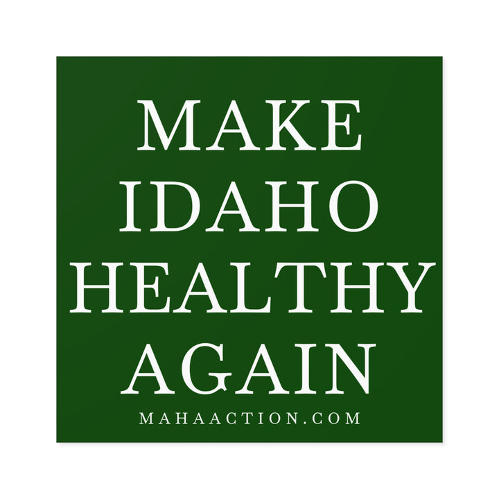 Make Idaho Healthy Again Square Sticker-Green