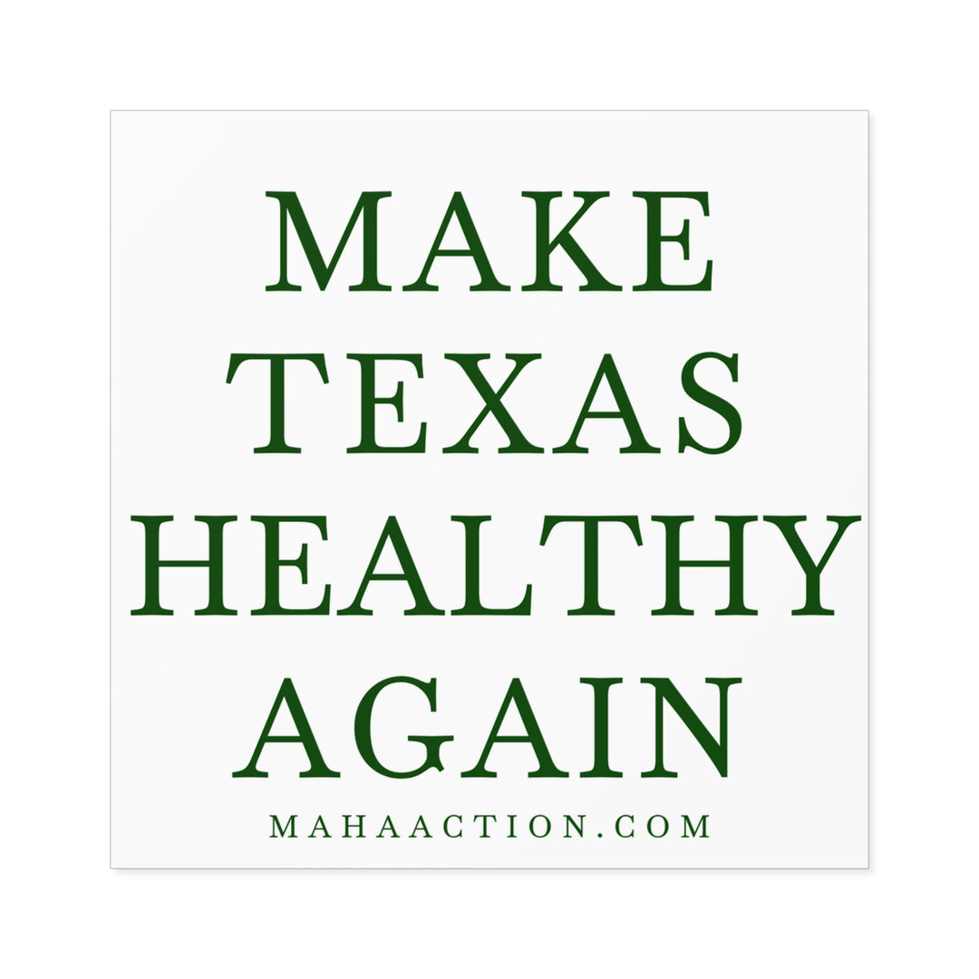 Make Texas Healthy Again Square Sticker-White