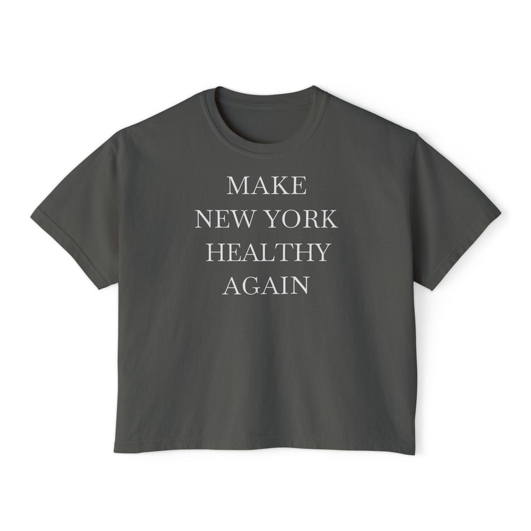 Make New York Healthy Again Women's Boxy Tee