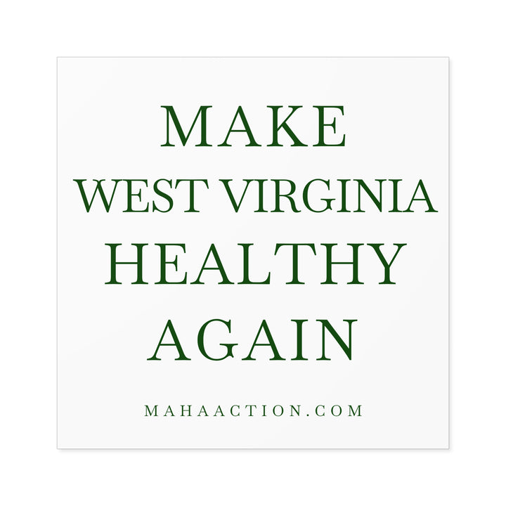 Make West Virginia Healthy Again Square Sticker-White