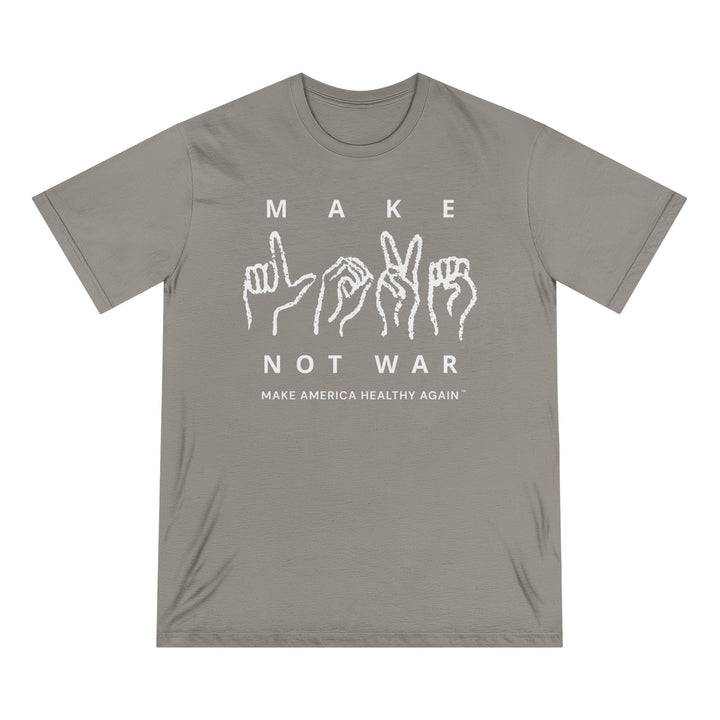 Make Love Not War Organic Cotton Tee
