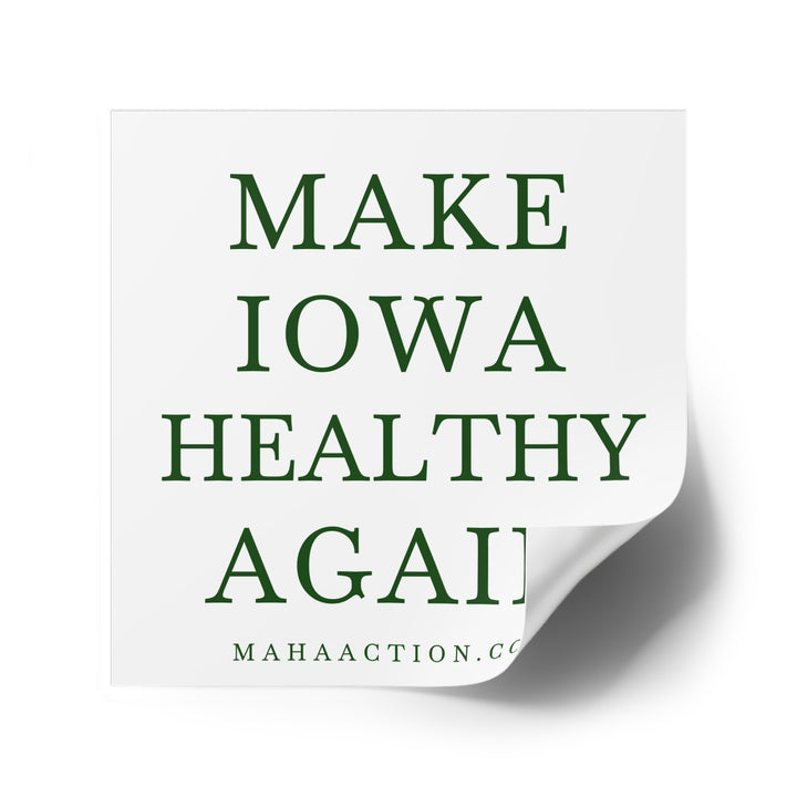 Make Iowa Healthy Again Square Sticker-White