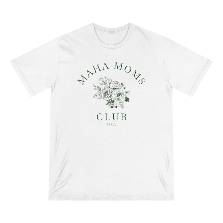 MAHA™ Moms Club Flowers 100% Organic Cotton Tee