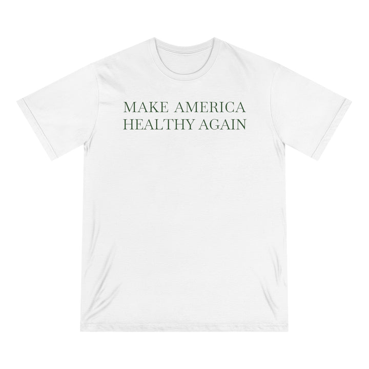 Make America Healthy Again Unisex 100% Organic Cotton Tee
