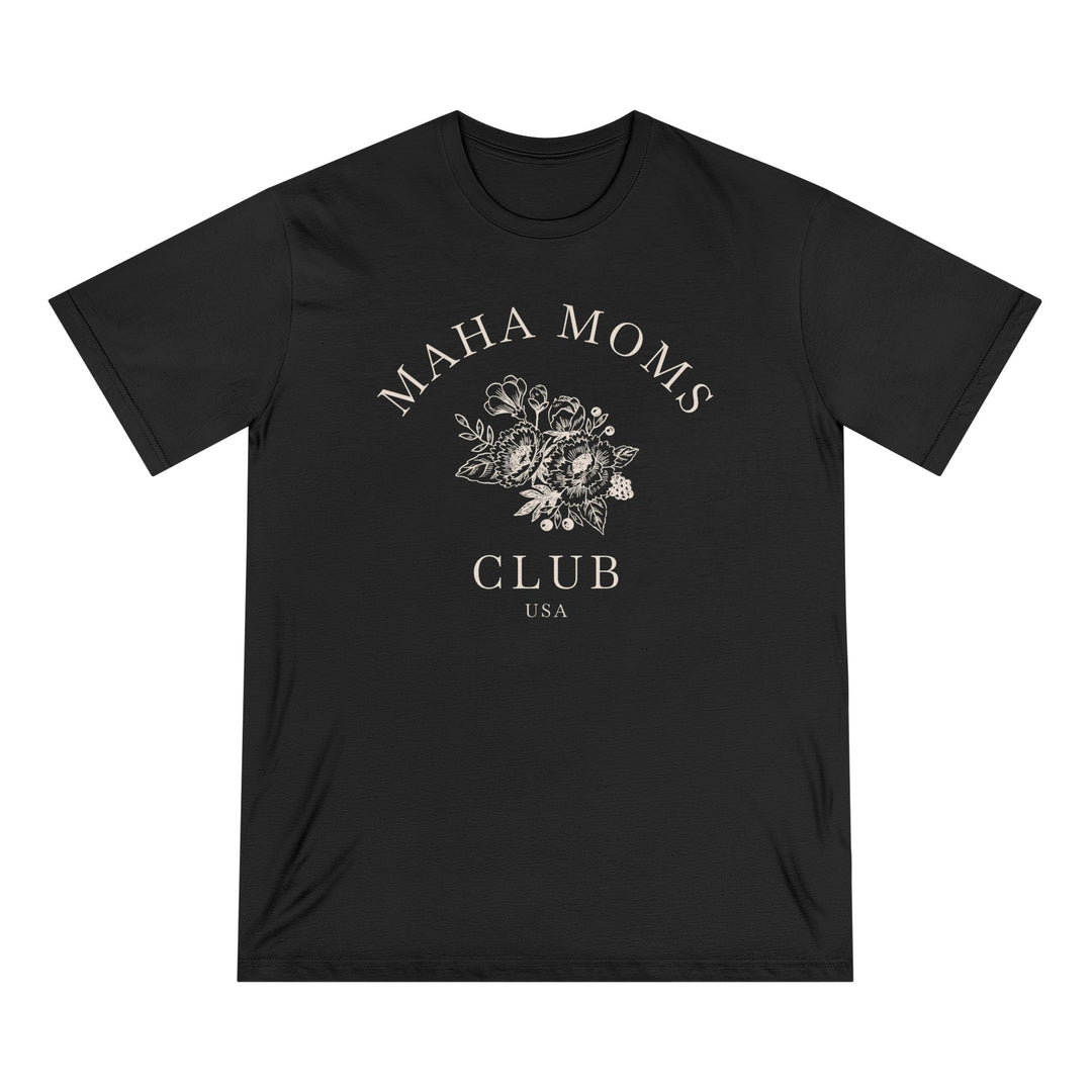 MAHA™ Moms Club Flowers 100% Organic Cotton Tee
