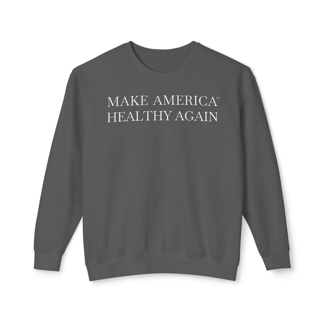 Make America Healthy Again™ Unisex Lightweight Crewneck Sweatshirt