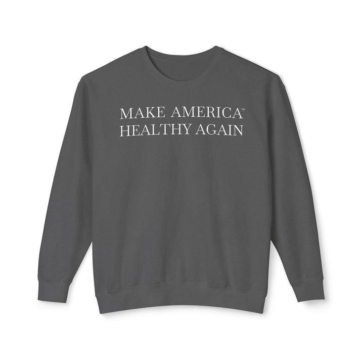 Make America Healthy Again™ Unisex Lightweight Crewneck Sweatshirt