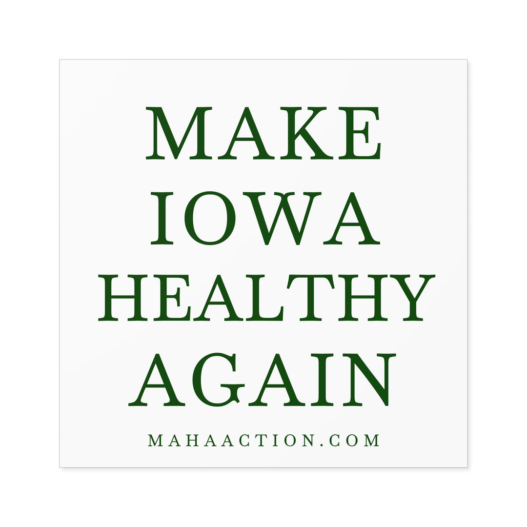 Make Iowa Healthy Again Square Sticker-White