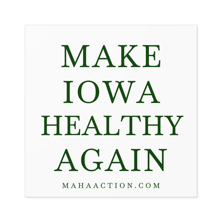 Make Iowa Healthy Again Square Sticker-White