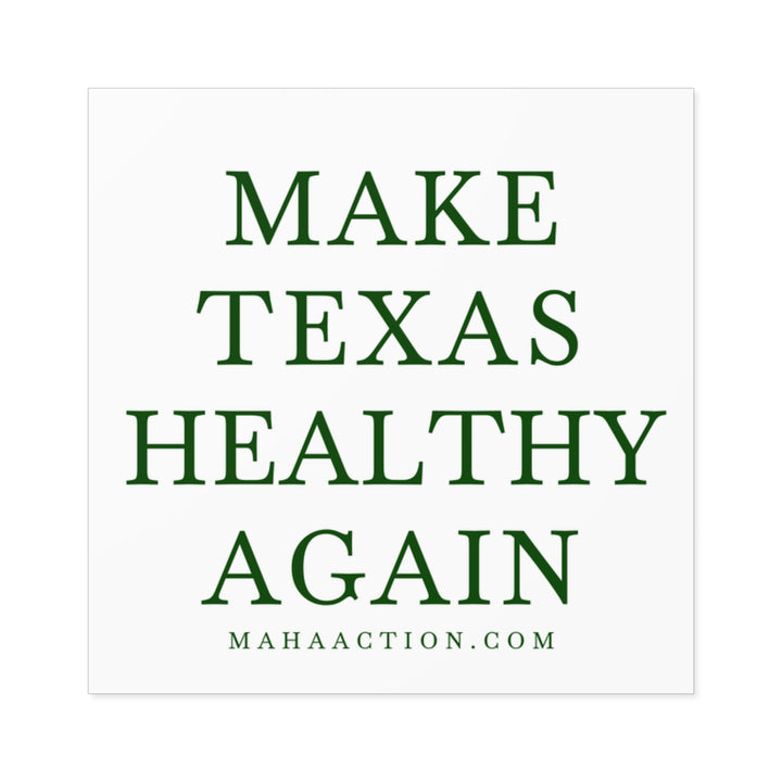 Make Texas Healthy Again Square Sticker-White