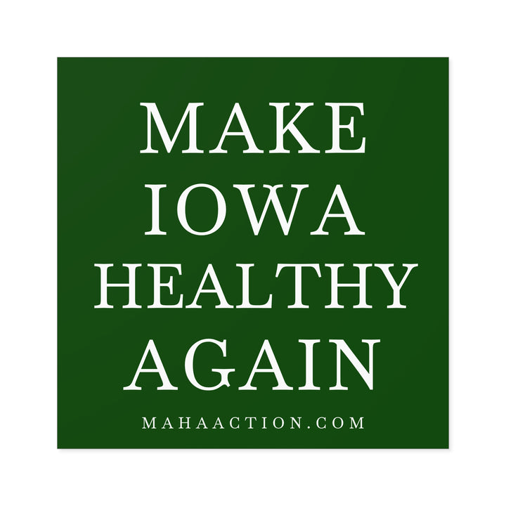Make Iowa Healthy Again Square Sticker-Green