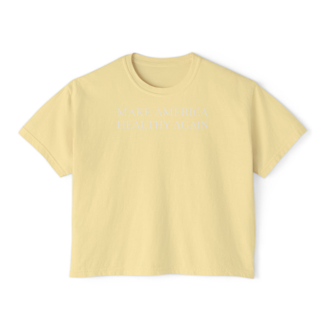 Make America Healthy Again Women's Boxy Tee