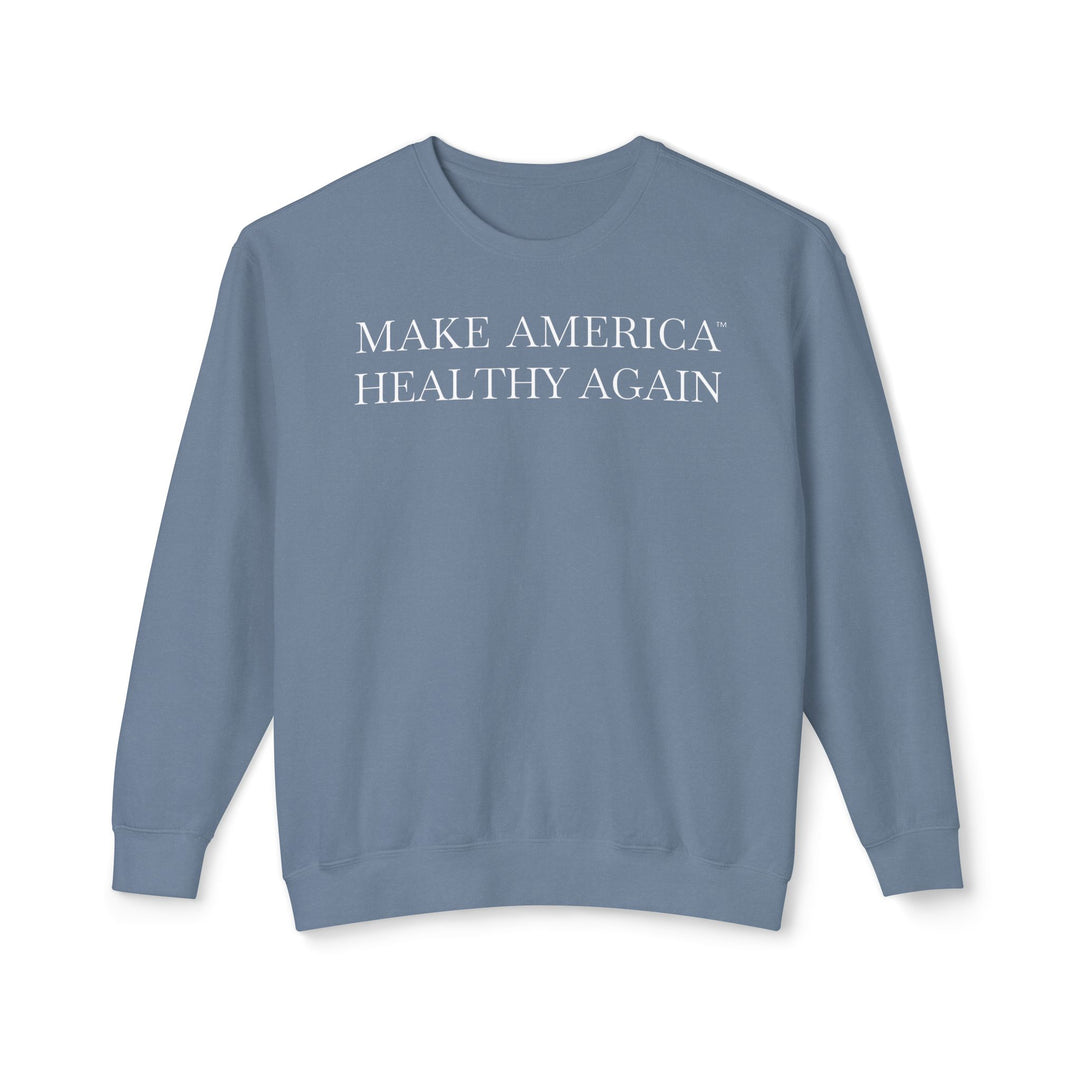 Make America Healthy Again™ Unisex Lightweight Crewneck Sweatshirt