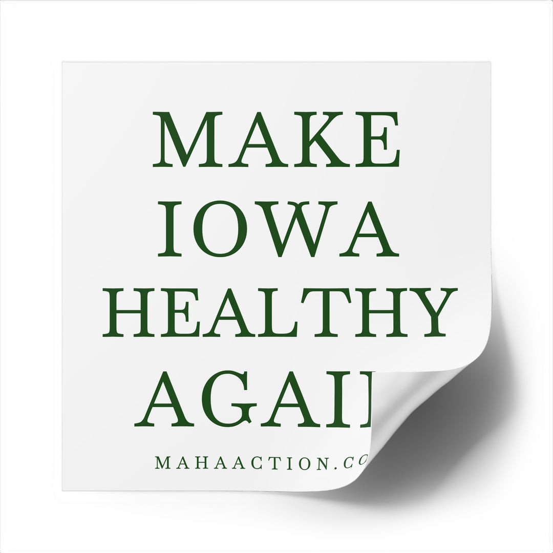 Make Iowa Healthy Again Square Sticker-White
