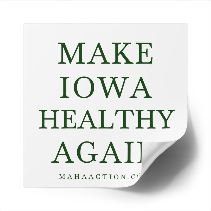 Make Iowa Healthy Again Square Sticker-White