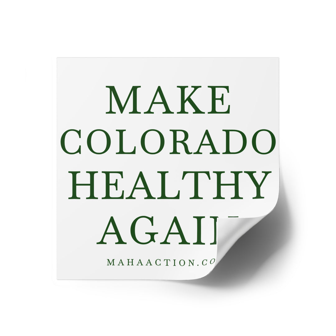 Make Colorado Healthy Again Square Sticker-White