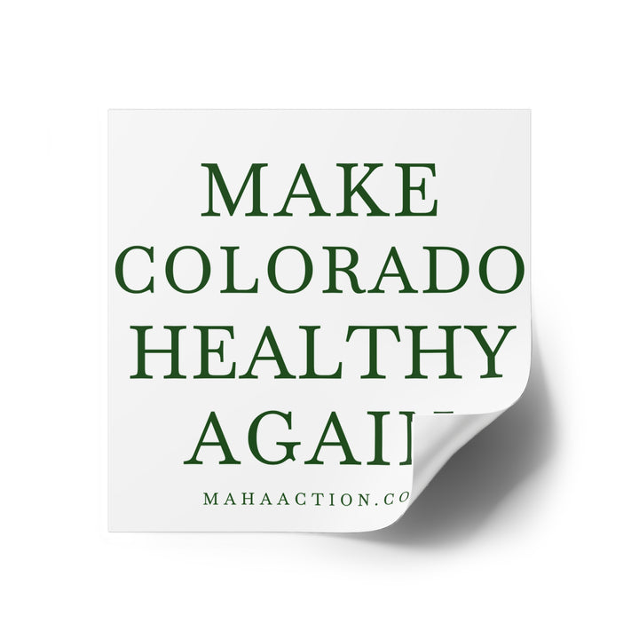 Make Colorado Healthy Again Square Sticker-White