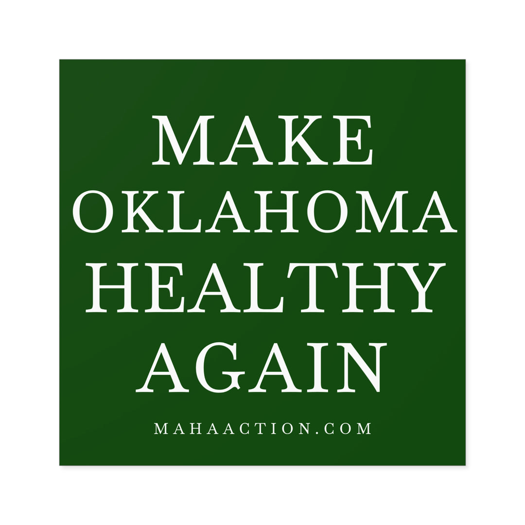 Make Oklahoma Healthy Again Square Sticker-Green