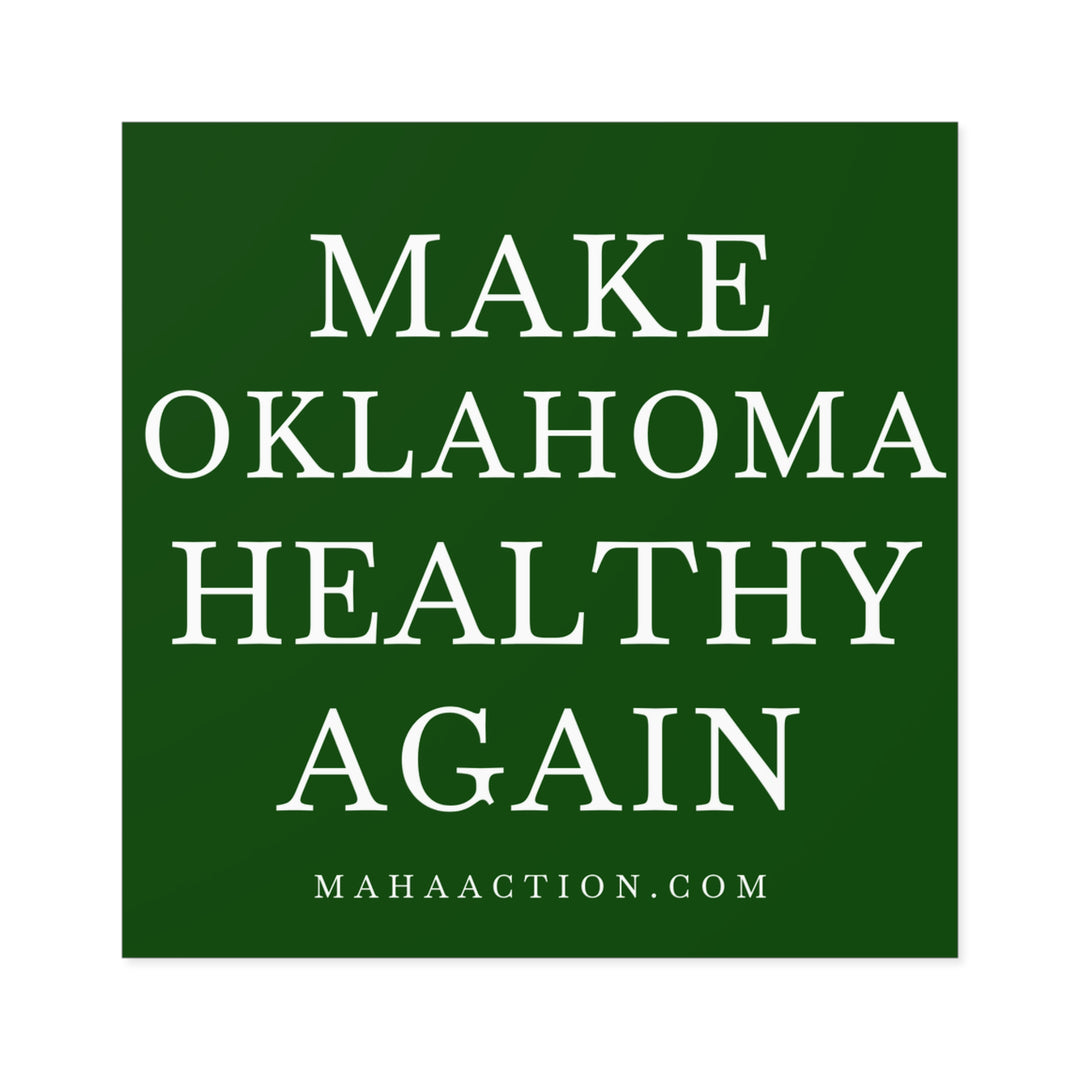 Make Oklahoma Healthy Again Square Sticker-Green