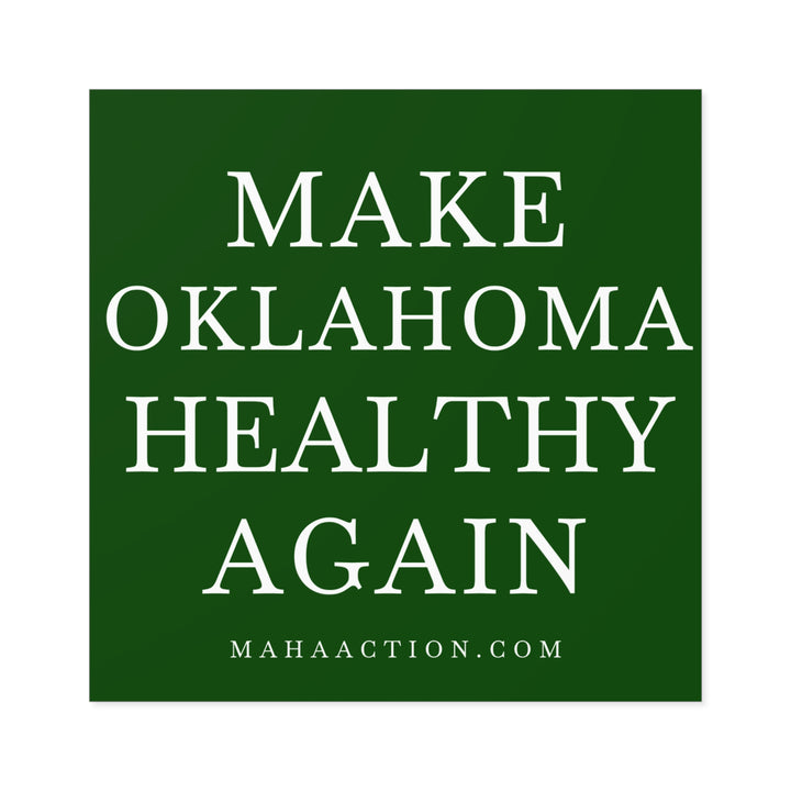 Make Oklahoma Healthy Again Square Sticker-Green