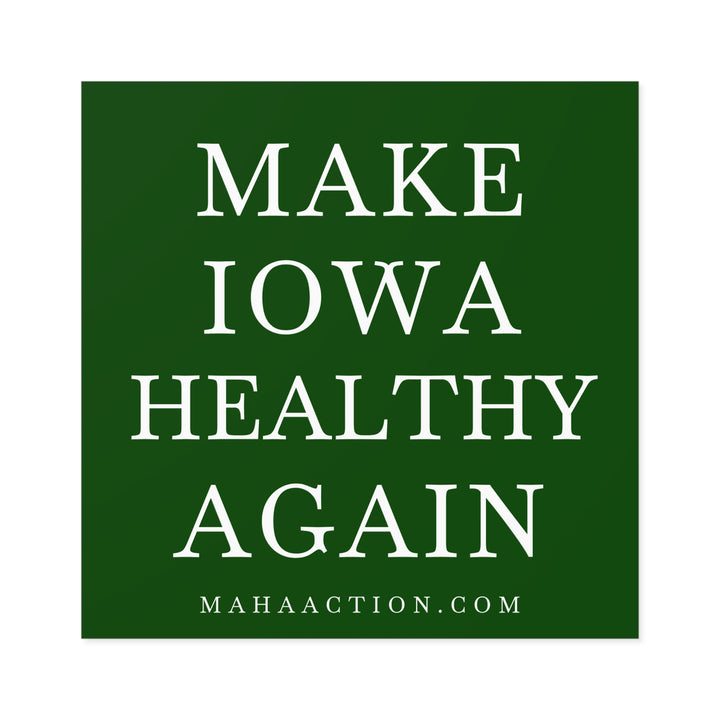 Make Iowa Healthy Again Square Sticker-Green