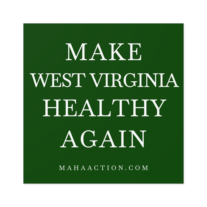 Make West Virginia Healthy Again Square Sticker