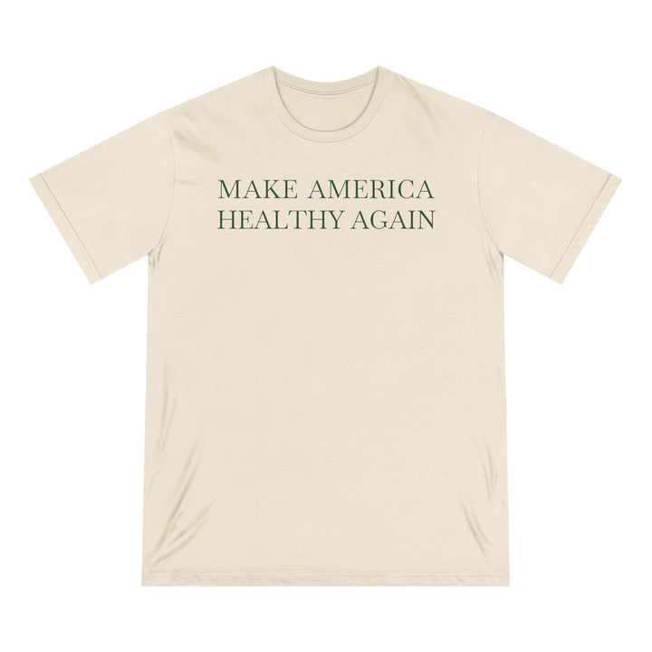 Make America Healthy Again Unisex 100% Organic Cotton Tee